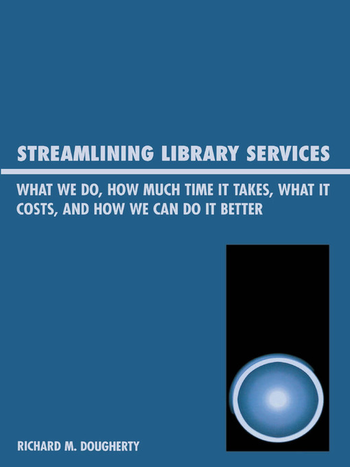 Title details for Streamlining Library Services by Richard M. Dougherty - Available